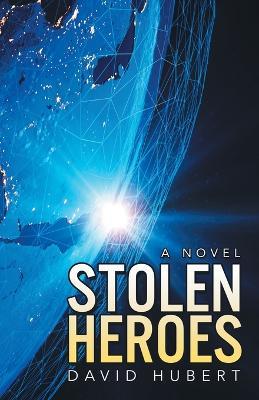 Stolen Heroes - David Hubert - cover