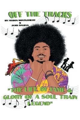 Off the Tracks - Myron Montgomery,Janis Dasilva - cover
