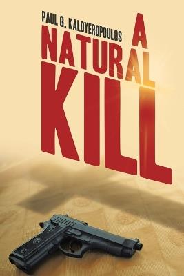 A Natural Kill - Paul G Kaloyeropoulos - cover