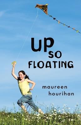 Up So Floating - Maureen Hourihan - cover