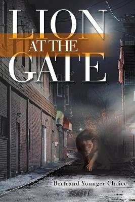 Lion at the Gate - Bertrand Younger Choice - cover