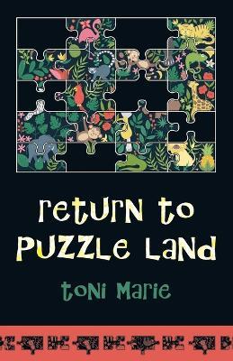 Return To Puzzle Land - Toni Marie - cover