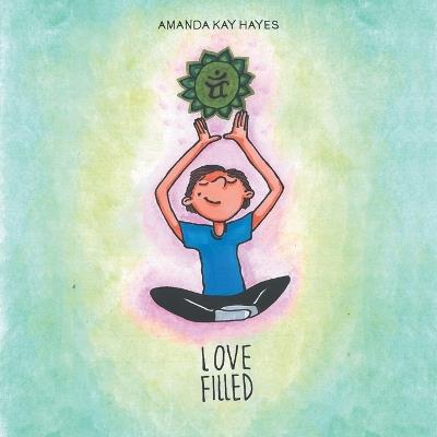 Love Filled - Amanda Kay Hayes - cover