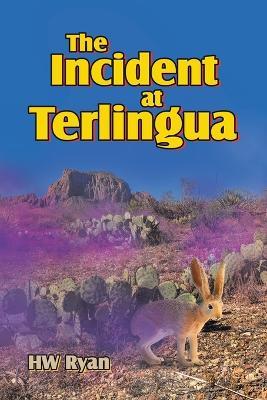 The Incident at Terlingua - Hw Ryan - cover