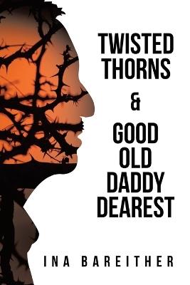 Twisted Thorns & Good Old Daddy Dearest - Ina Bareither - cover