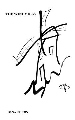 The Windmills - Dana Patton - cover