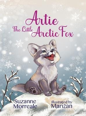 Artie The Little Arctic Fox - Suzanne Morreale - cover
