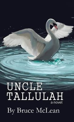Uncle Tallulah - Bruce McLean - cover