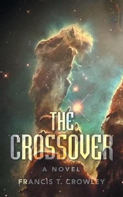 The Crossover - Francis T Crowley - cover