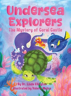 Undersea Explorers: The Mystery of Coral Castle - Linda Ellington - cover