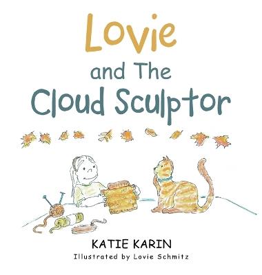 Lovie and The Cloud Sculptor - Katie Karin - cover