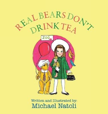 Real Bears Don't Drink Tea - Michael Natoli - cover