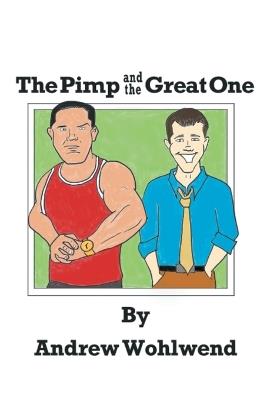 The Pimp and the Great One - Andrew Wohlwend - cover