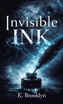 Invisible Ink - K Brooklyn - cover