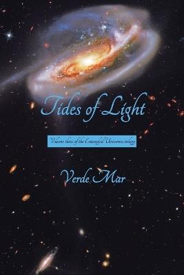 Tides of Light: Volume three of the Entangled Universes trilogy - Verde Mar - cover
