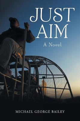 Just Aim - Michael George Bailey - cover