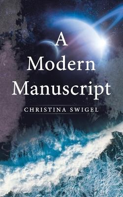 A Modern Manuscript - Christina Swigel - cover