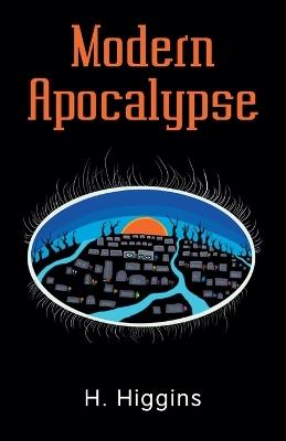 Modern Apocalypse - H Higgins - cover