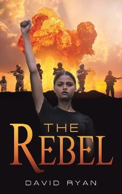 The Rebel - David Ryan - cover
