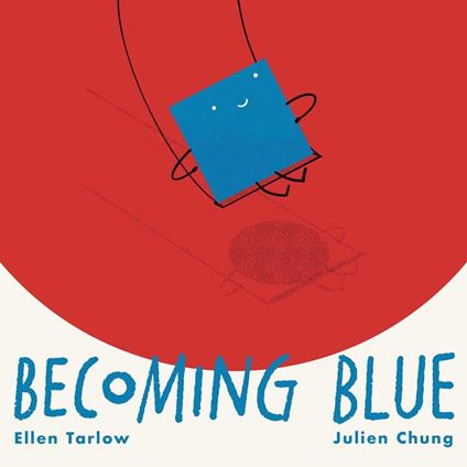 Becoming Blue - Ellen Tarlow,Julien Chung - ebook