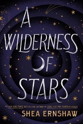 A Wilderness of Stars - Shea Ernshaw - cover