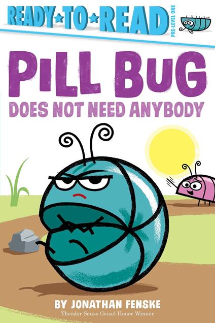 Pill Bug Does Not Need Anybody - Fenske Jonathan - ebook