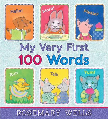 My Very First 100 Words - Rosemary Wells - ebook