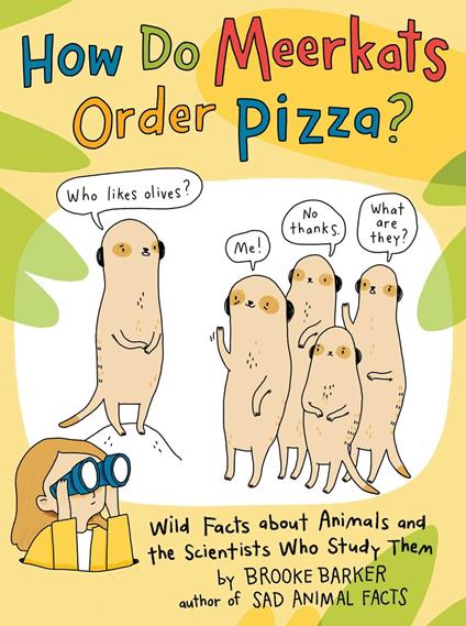 How Do Meerkats Order Pizza? - Brooke Barker - ebook