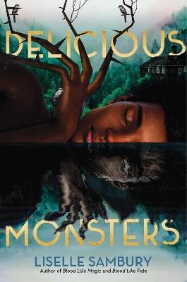 Delicious Monsters - Liselle Sambury - cover