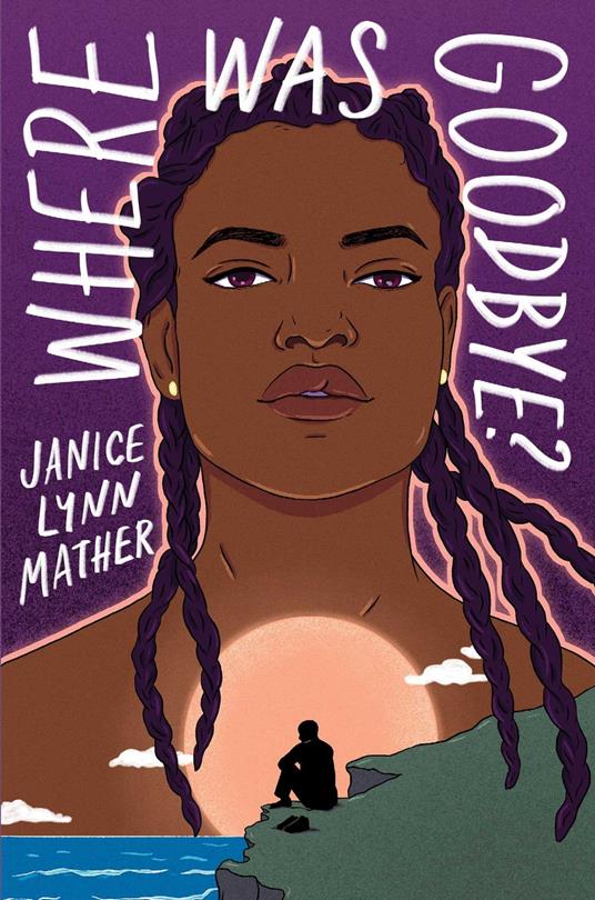 Where Was Goodbye? - Janice Lynn Mather - ebook