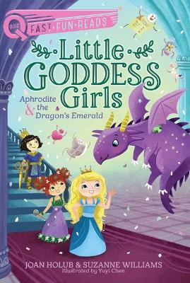 Aphrodite & the Dragon's Emerald: Little Goddess Girls 11 - Joan Holub,Suzanne Williams - cover