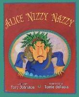 Alice Nizzy Nazzy - Tony Johnston - cover