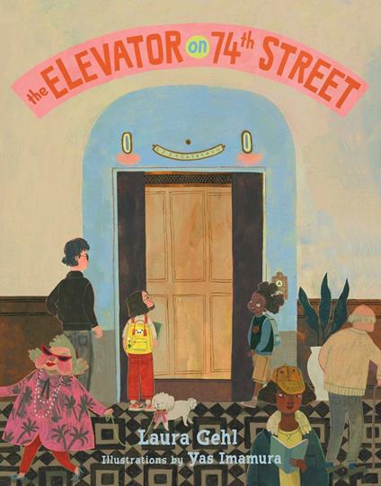 The Elevator on 74th Street - Laura Gehl,Yas Imamura - ebook