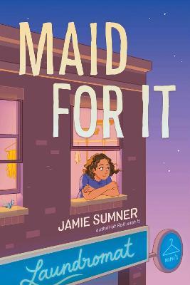 Maid for It - Jamie Sumner - cover