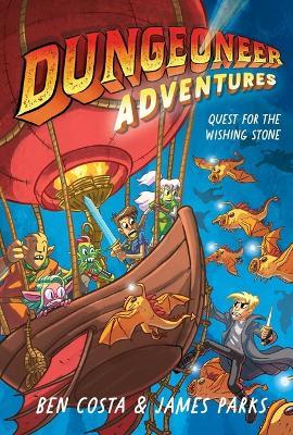 Dungeoneer Adventures 3: Quest for the Wishing Stone - Ben Costa,James Parks - cover