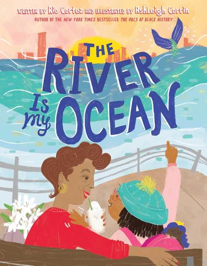 The River Is My Ocean - Rio Cortez,Ashleigh Corrin - ebook