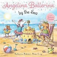 Angelina Ballerina by the Sea - Katharine Holabird - cover