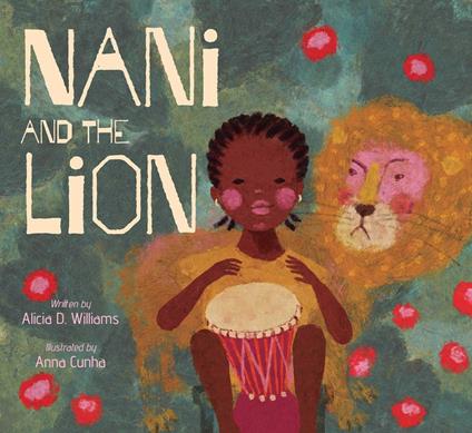 Nani and the Lion - Alicia D. Williams,Anna Cunha - ebook