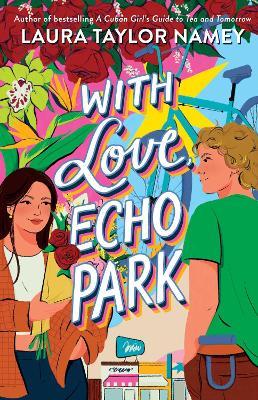 With Love, Echo Park - Laura Taylor Namey - cover