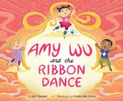 Amy Wu and the Ribbon Dance - Kat Zhang - cover