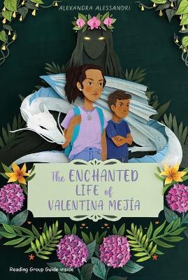 The Enchanted Life of Valentina Mejía - Alexandra Alessandri - cover