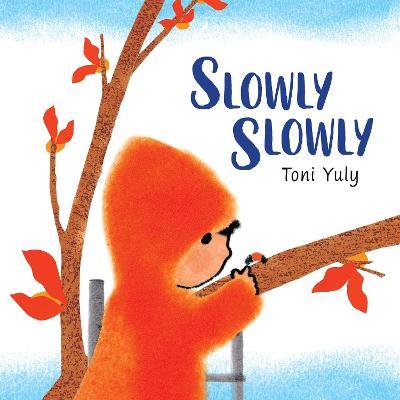 Slowly Slowly - Toni Yuly - cover
