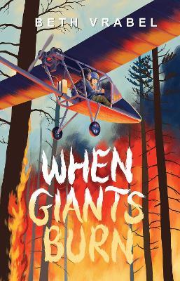 When Giants Burn - Beth Vrabel - cover