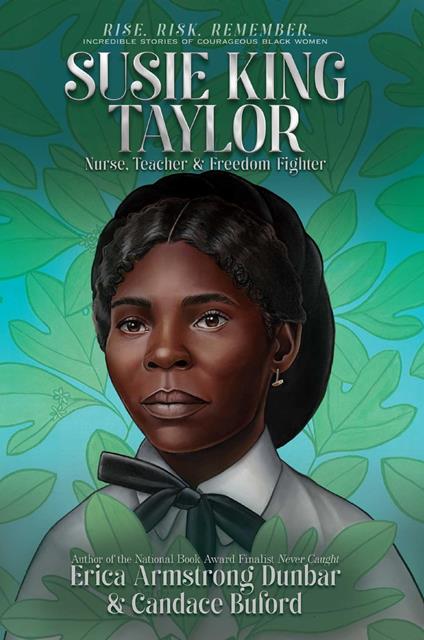 Susie King Taylor - Erica Armstrong Dunbar,Candace Buford - ebook