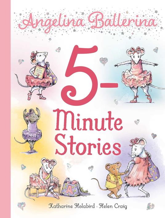 Angelina Ballerina 5-Minute Stories - Katharine Holabird,Helen Craig - ebook