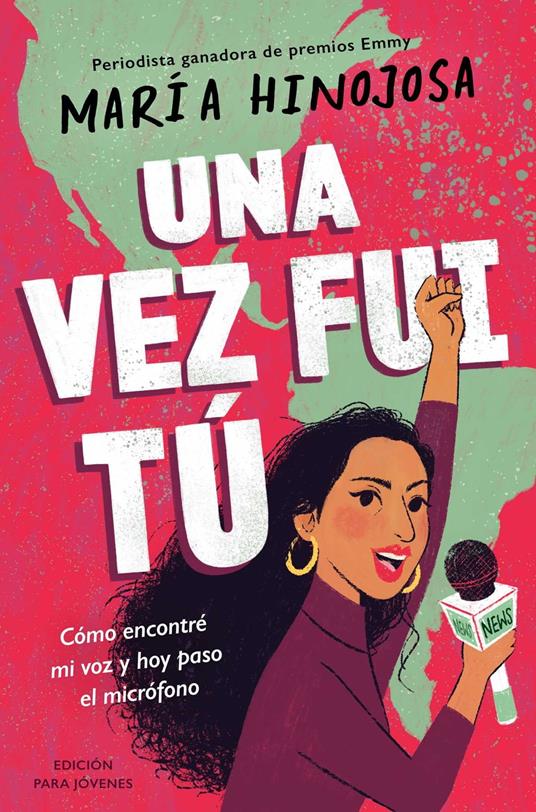 Una vez fui tú -- Edición para jóvenes (Once I Was You -- Adapted for Young Readers) - Hinojosa Maria,Wendolín Perla - ebook