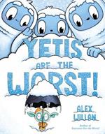 Yetis Are the Worst!