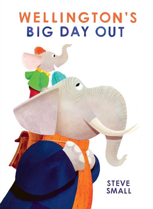 Wellington's Big Day Out - Steve Small - ebook