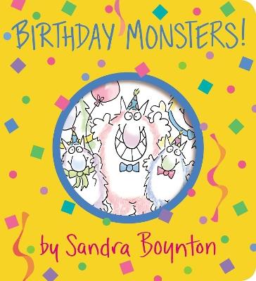 Birthday Monsters! - Sandra Boynton - cover