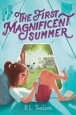The First Magnificent Summer - R L Toalson - cover